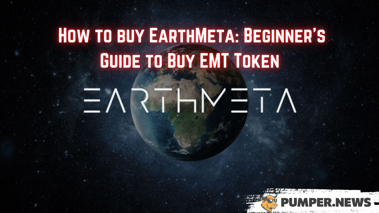 Preview guide How to buy EarthMeta: Beginner's Guide to Buy EMT Token
